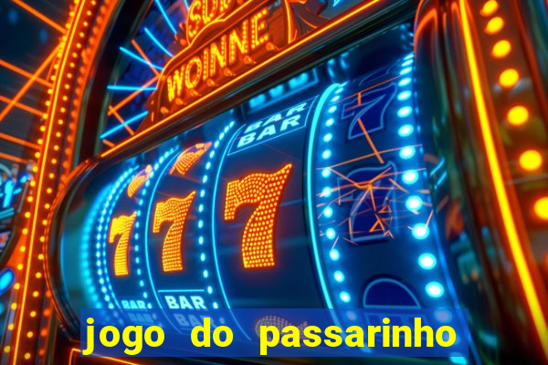 jogo do passarinho para ganhar dinheiro